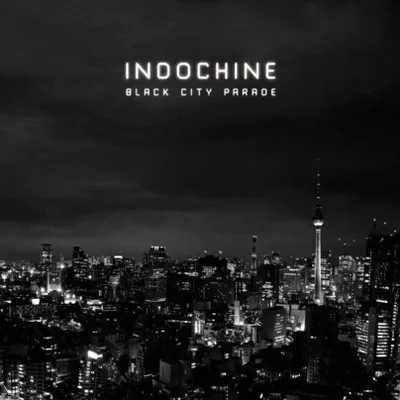 Image de Indochine - Black City Parade (Réédition) (CD)