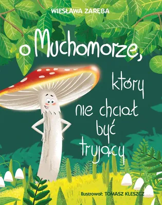 Obrázok produktu pre Komiks O muchomorze, który nie chciał być trujący wydanie 2026