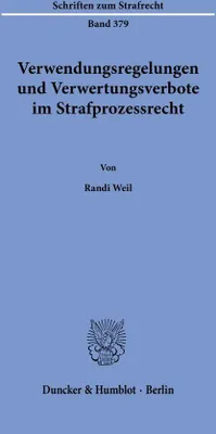 Produktbild von Verwendungsregelungen und Verwertungsverbote im Strafprozessrecht.