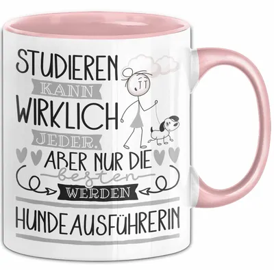 Produktbild von Hundeausführerin Tasse Lustiges Geschenk Studieren Kann Wirklich Jeder Nur Die Besten Werden Hundeausführerin (Rosa)