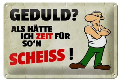 Produktbild von Blechschild Spruch 30x20cm Geduld Als hätte ich Zeit für