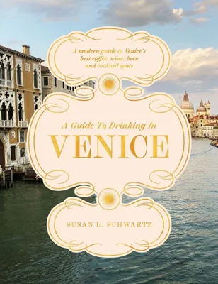 Obrázok produktu pre A Guide to Drinking in Venice