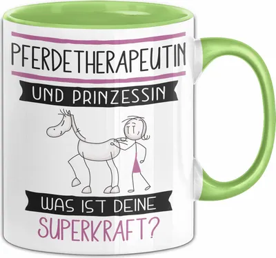 Produktbild von Pferdetherapeutin Und Prinzessin Tasse Geschenk Für Eine Pferdetherapeutin Geburtstag Was Ist Deine Superkraft (Grün)