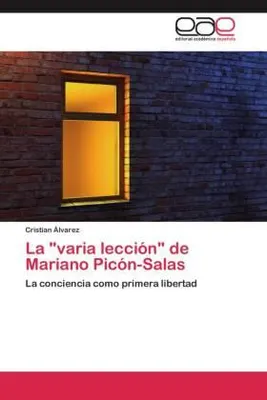 Immagine prodotto di La "lezione varia" di Mariano Picón-Salas
