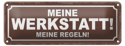Produktbild von Blechschild Spruch 27x10cm meine Werkstatt meine Regeln Dekoration