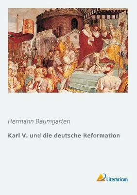 Produktbild von Karl V. und die deutsche Reformation