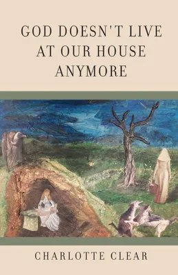 Produktbild von God Doesn't Live at Our House Anymore