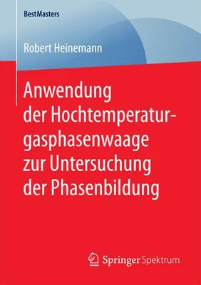 Produktbild von Heinemann, R: Anwendung der Hochtemperaturgasphasenwaage zur