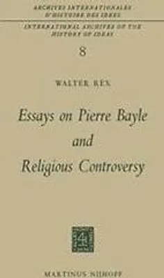 Produktbild von Essays on Pierre Bayle and Religious Controversy