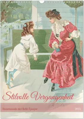 Produktbild von Stilvolle Vergangenheit (Wandkalender 2025 DIN A3 hoch), CALVENDO Monatskalender