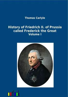 Produktbild von History of Friedrich II. of Prussia called Frederick the Great