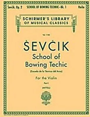 Obrázok produktu pre Otakar Sevcik School of Bowing Technics Op. 2 Book 1 Violin Method Studies for Beginners and Advanced Players Schirmer Library of Classics Volume 1182