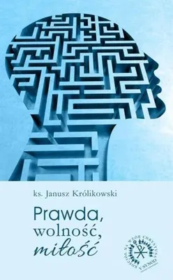 Produktbild von Prawda, wolność, miłość - Janusz Królikowski