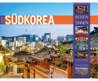 Produktbild von Südkorea Kalender 2027 | Unterwegs zwischen Tradition und Moderne