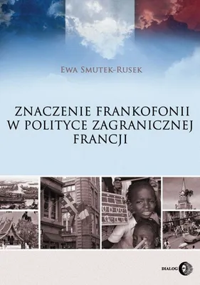 Immagine prodotto di Znaczenie frankofonii w polityce zagranicznej Francji (Buch auf Polnisch)