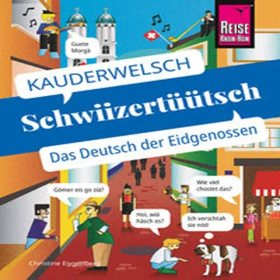 Produktbild von Schwiizertüütsch - das Deutsch der Eidgenossen