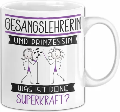 Produktbild von Gesangslehrerin Und Prinzessin Tasse Geschenk Für Eine Gesangslehrerin Geburtstag Was Ist Deine Superkraft (Weiß)