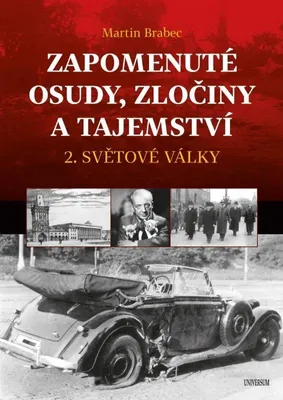 Image de Zapomenuté osudy, zločiny a tajemství 2. světové války (Brabec Martin)