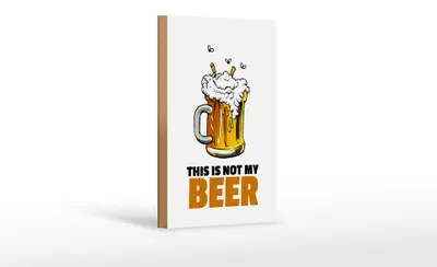 Produktbild von Holzschild Alkohol 12x18cm This is not my beer Bier