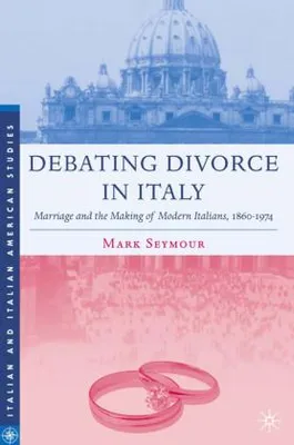 Immagine prodotto di Debating Divorce in Italy