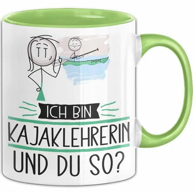 Produktbild von Kajaklehrerin Tasse Geschenk Ich Bin Kajaklehrerin Und Du So Geschenkidee Lustiger Spruch Becher (Grün)