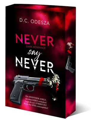 Produktbild von NEVER say NEVER – Band 1: Dark Romance Thrill Buch, veredelte Liebhaberausgabe mit Farbschnitt