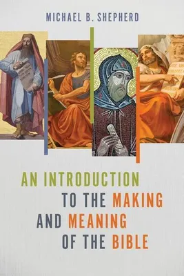 Immagine prodotto di An Introduction to the Making and Meaning of the Bible