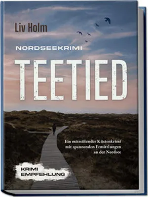 Obrázok produktu pre Nordseekrimi Teetied: Ein mitreißender Küstenkrimi mit spannenden Ermittlungen an der Nordsee - Krimi Empfehlung