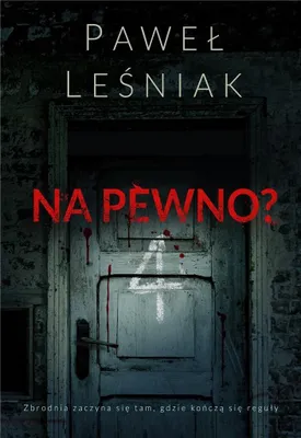 Immagine prodotto di Na pewno? - Powieść Pawła Leśniaka