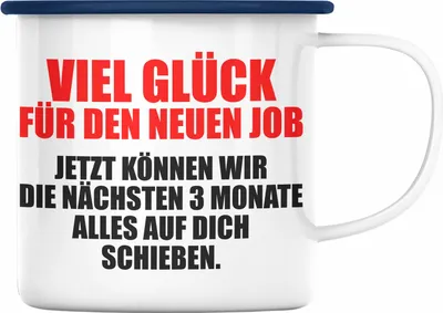 Produktbild von Trendation - Jobwechsel Emaille Tasse Geschenk Kollegin Kollege Lustig Abschiedsgeschenk Sprüche - Viel Glück Für Den Neuen Job (Blau)