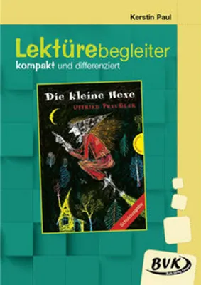 Image de Die kleine Hexe. Lektürebegleiter - kompakt und differenziert