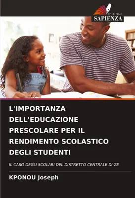 Produktbild von L'importanza Dell'educazione Prescolare Per Il Rendimento Scolastico Degli Studenti