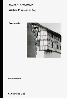 Productafbeelding van Tadashi Kawamata: Work in Progress in Zug, 1996-1999
