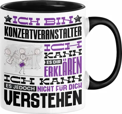 Produktbild von Konzertveranstalter Geschenk Tasse Lustige Geschenkdiee für einen Konzertveranstalter Geburtstag Ich Bin Konzertveranstalter Ich Kann Es Dir Erklären Aber Nicht Für Dich Verstehen (Schwarz)