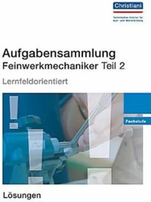 Produktbild von Aufgabensammlung Feinwerkmechaniker 2