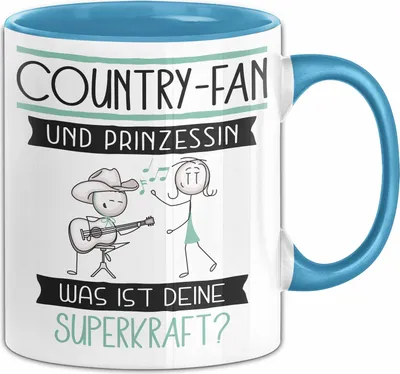 Produktbild von Country-Fan Und Prinzessin Tasse Geschenk Für Eine Country-Fan Geburtstag Was Ist Deine Superkraft (Blau)