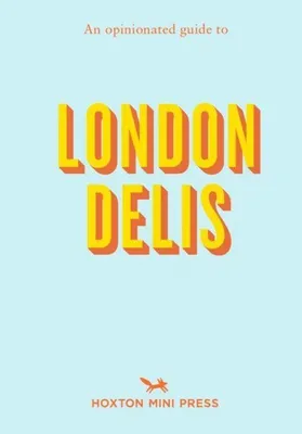 Produktbild von Opinionated Guide to London Delis
