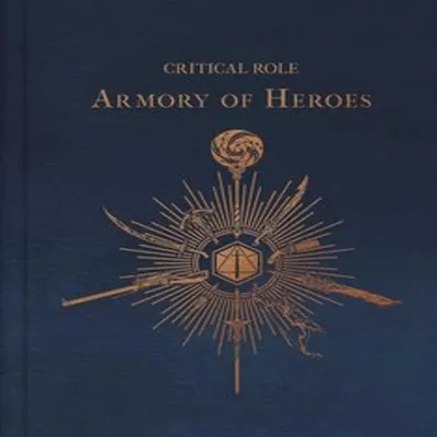 Image de Critical Role: The Armory of Heroes