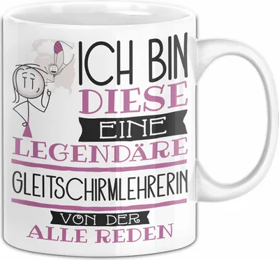 Produktbild von Gleitschirmlehrerin Tasse Geschenk Ich Bin Diese Eine Legendäre Gleitschirmlehrerin Von Der Alle Reden Geschenkidee Geburtstag Weihnachten (Weiß)