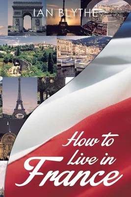 Produktbild von How to Live in France