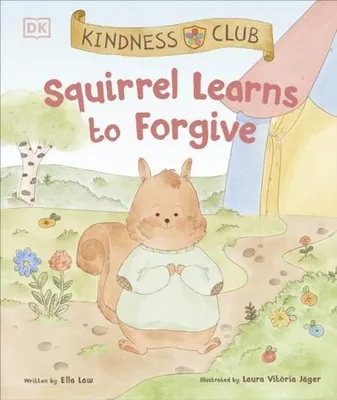 Productafbeelding van Kindness Club Squirrel Learns to Forgive