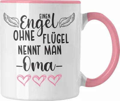 Produktbild von Trendation - Einen Engel Ohne Flügel Nennt Man Oma Tasse Geschenk Muttertag Spruch Großmutter (Rosa)