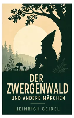 Produktbild von Der Zwergenwald und andere Märchen