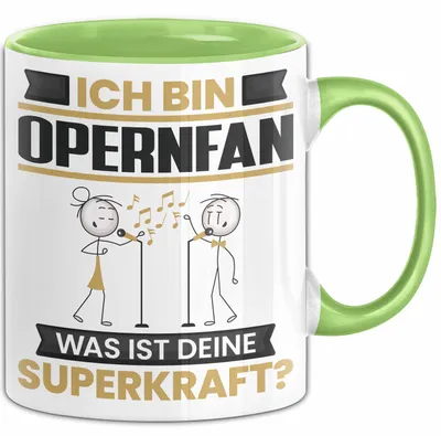 Produktbild von Opernfan Tasse Geschenk für Opernfan Geburtstag Lustiger Spruch Kaffee-Becher Was Ist Deine Superkraft (Grün)