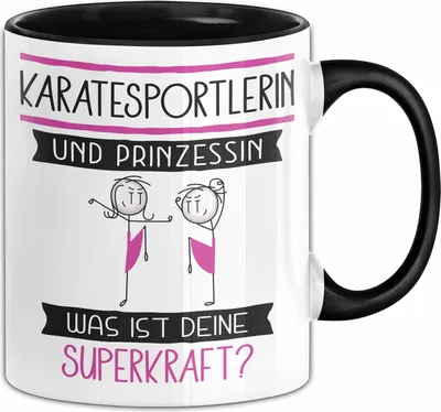 Produktbild von Karatesportlerin Und Prinzessin Tasse Geschenk Für Eine Karatesportlerin Geburtstag Was Ist Deine Superkraft (Schwarz)