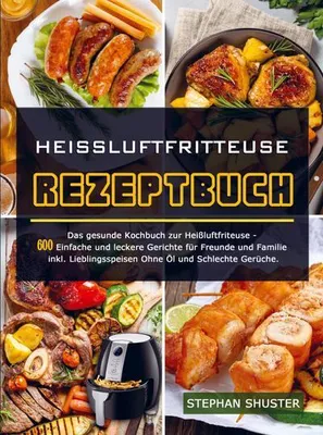Produktbild von Heissluftfritteuse Rezeptbuch