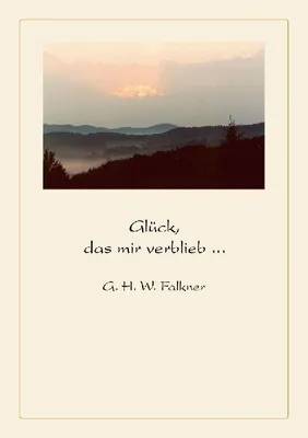 Produktbild von Glück, das mir verblieb ...