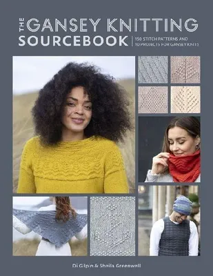 Produktbild von The Gansey Knitting Sourcebook