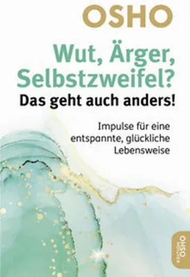 Image de Wut, Ärger, Selbstzweifel? Das geht auch anders!