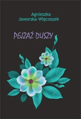Image de Pejzaż duszy - Agnieszka Jaworska-Więcoszek